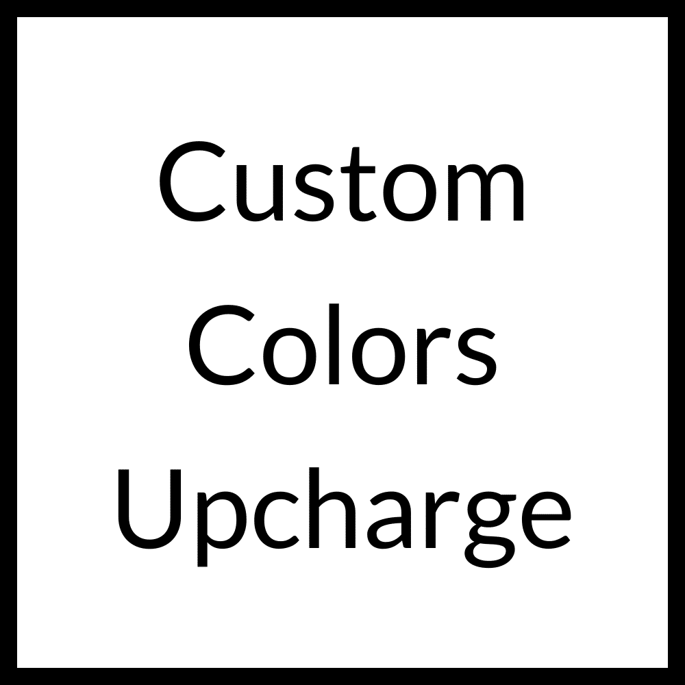 Custom Colors Upcharge